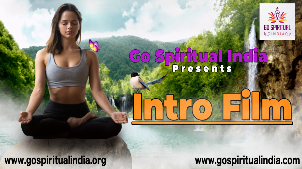 Go Spiritual India Intro Film