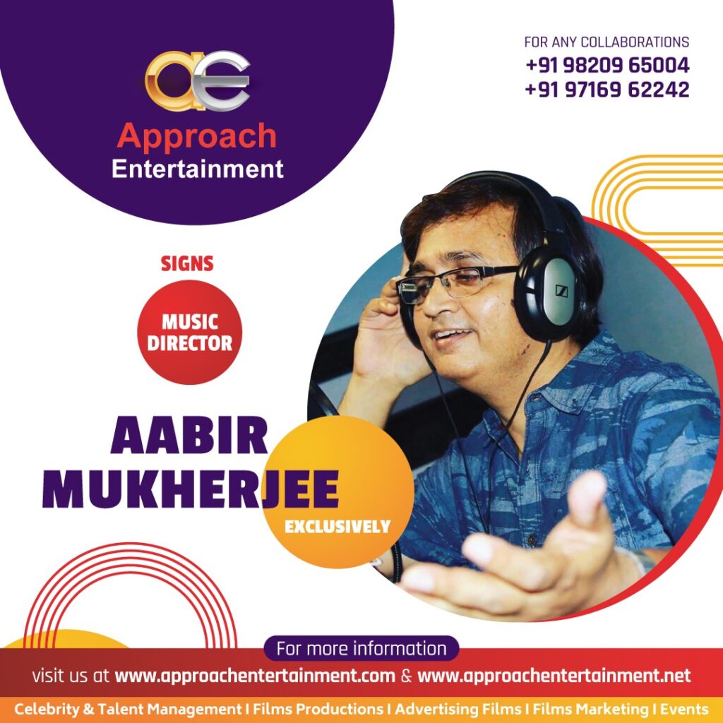 Approach Entertainment Signs Music Director Aabir Mukherjee Exclusively